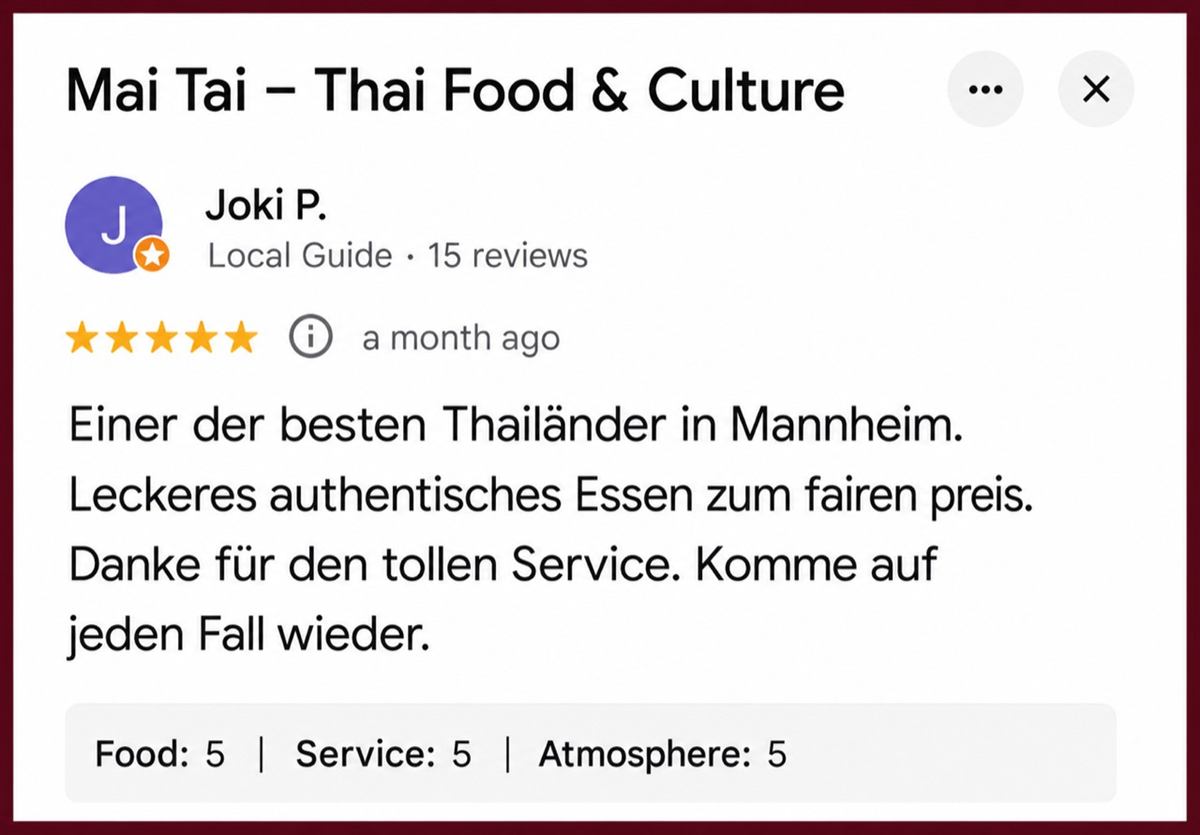 Echte Google-Bewertungen: Warum Gäste Mai Tai Mannheim lieben