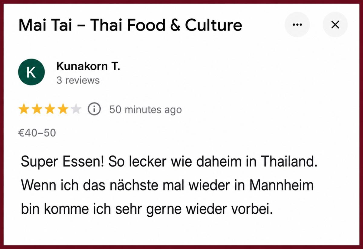 Echte Google-Bewertungen: Warum Gäste Mai Tai Mannheim lieben