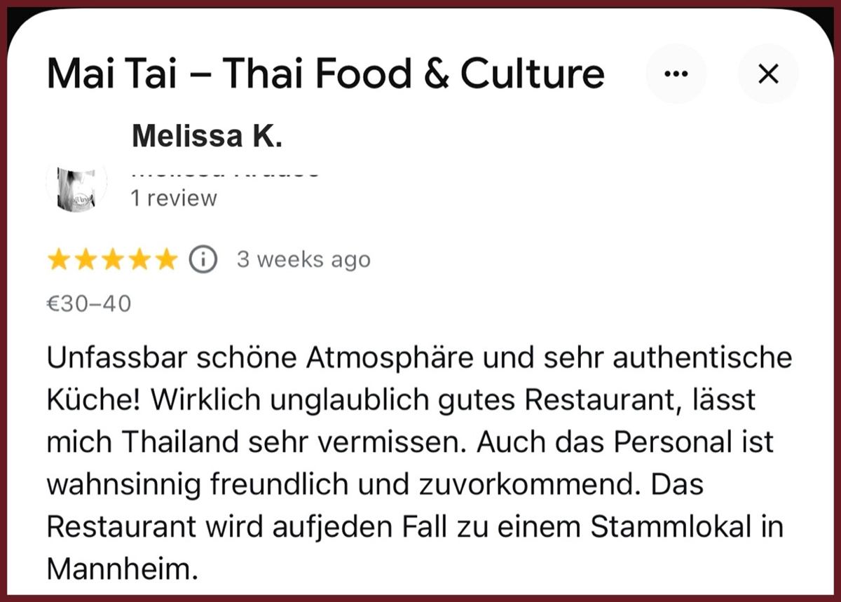 Echte Google-Bewertungen: Warum Gäste Mai Tai Mannheim lieben