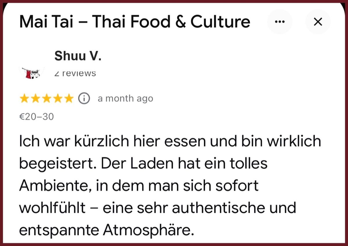 Originale Google-Bewertung über die authentische Atmosphäre bei Mai Tai