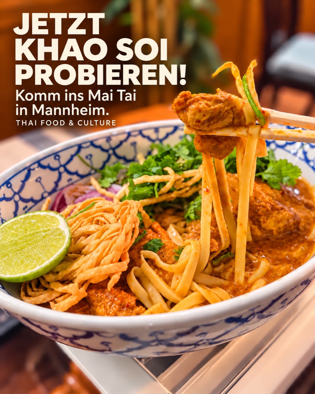 Jetzt Khao Soi probieren im Mai Tai – Thai Food & Culture in Mannheim